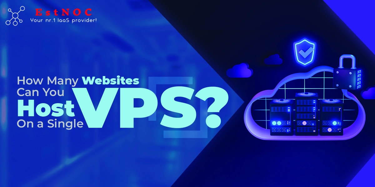 How Many Websites Can You Host on a Single VPS